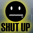 shutup