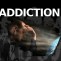ADDICTION