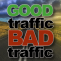 Good Traffic -vs- Bad Traffic