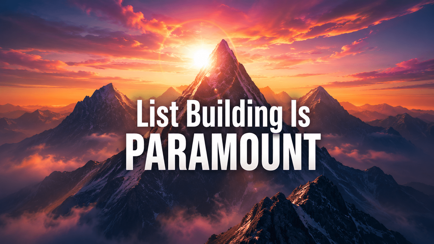 List Building Is Paramount